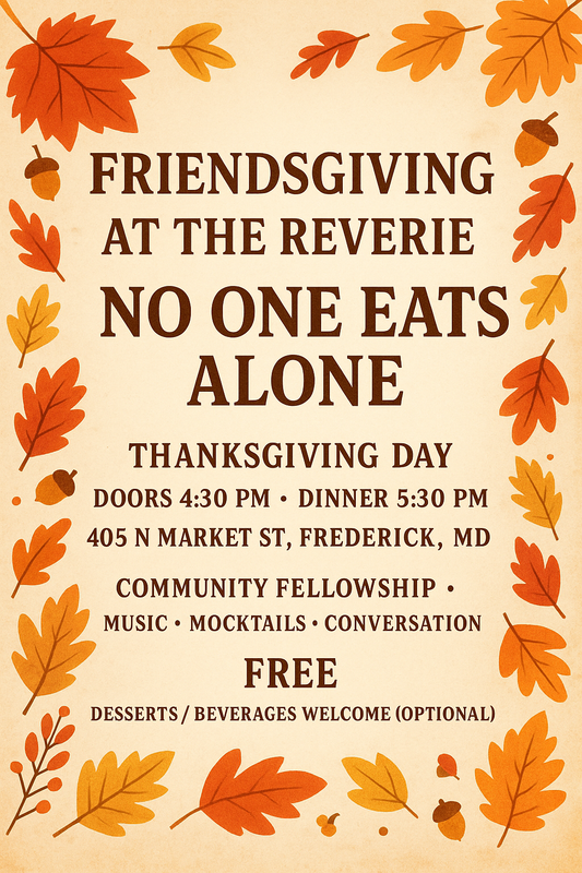Friendsgiving at The Reverie: No One Eats Alone